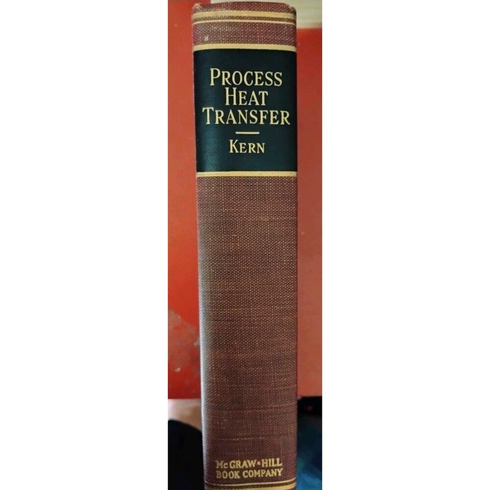 1950 Process Heat Transfer Donald Q. Kern Engineering Hardcover Book